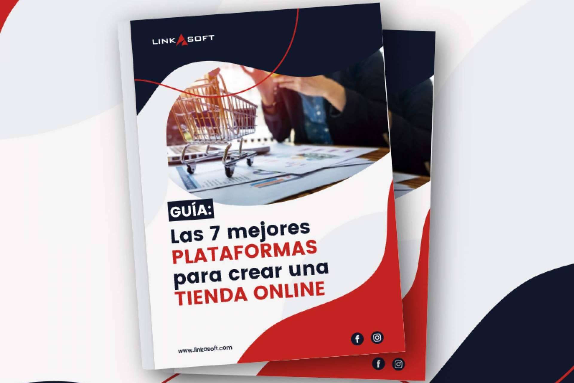 Las 7 mejores plataformas para crear una tienda online, de la mano de Linkasoft