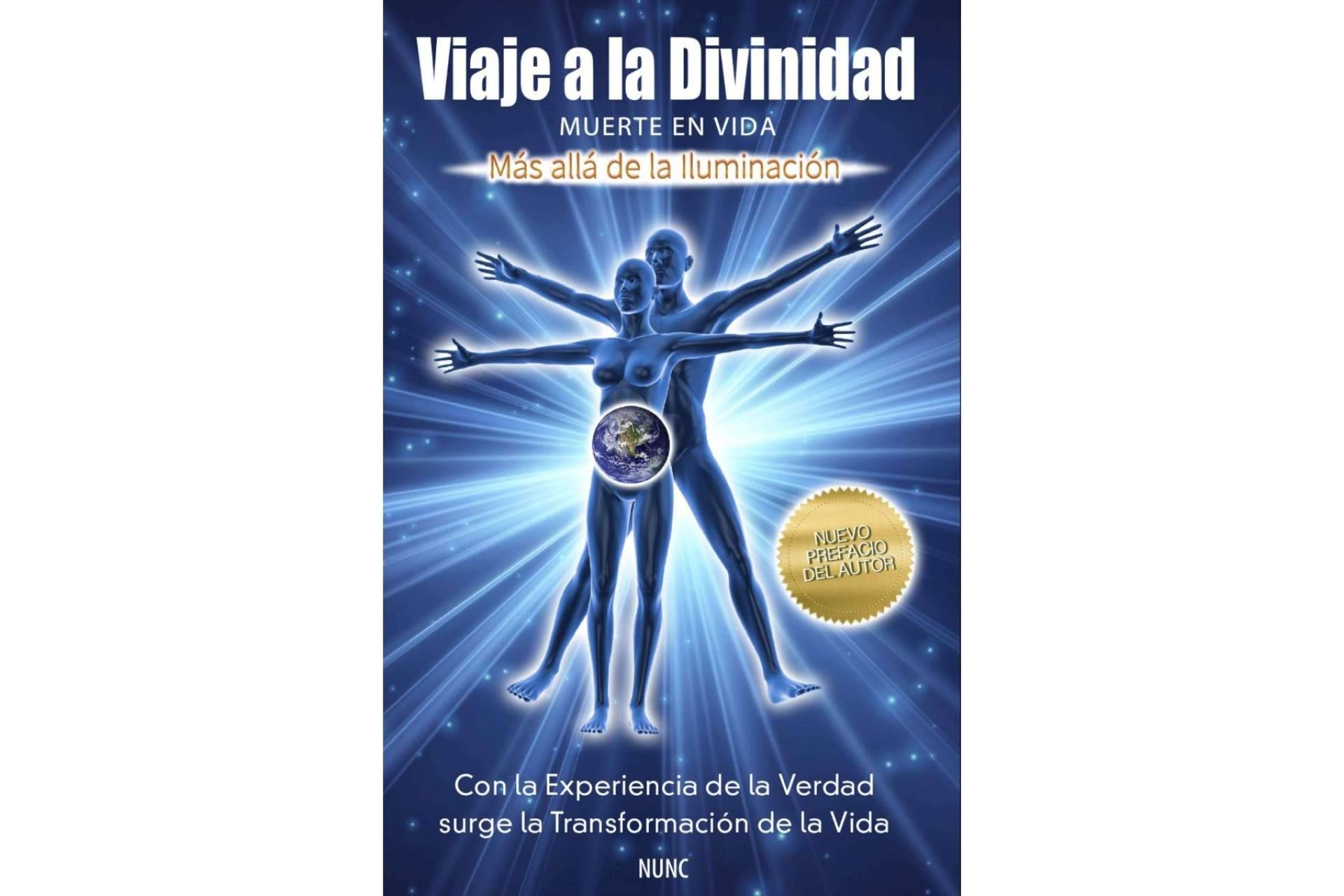 Nunc, un libro de consciencia llamado 'Viaje a la Divinidad'