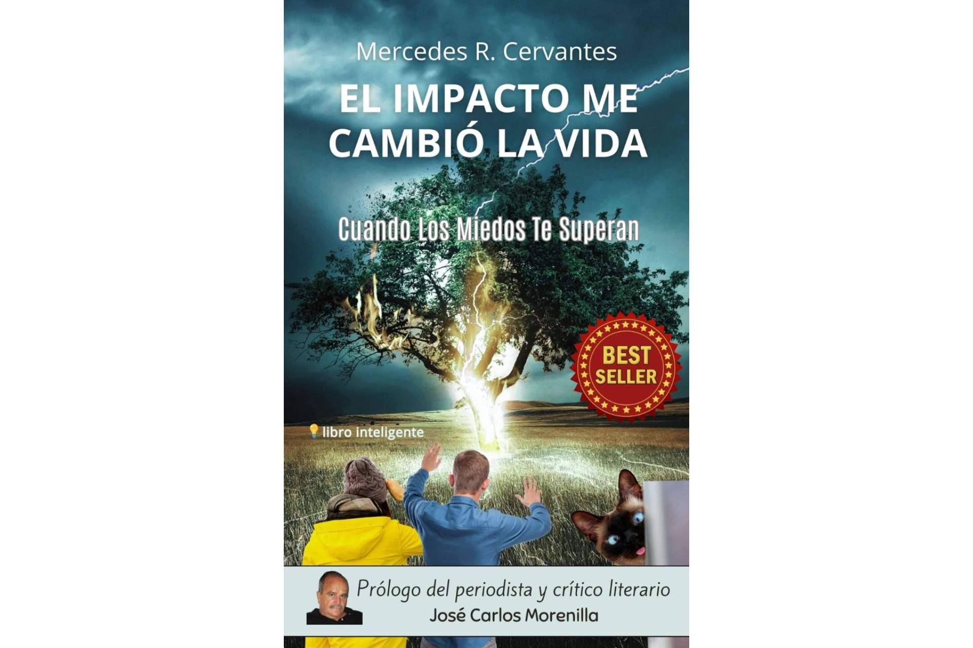 'El impacto me cambió la vida. Cuando los miedos te superan', la nueva novela de Mercedes R. Cervantes