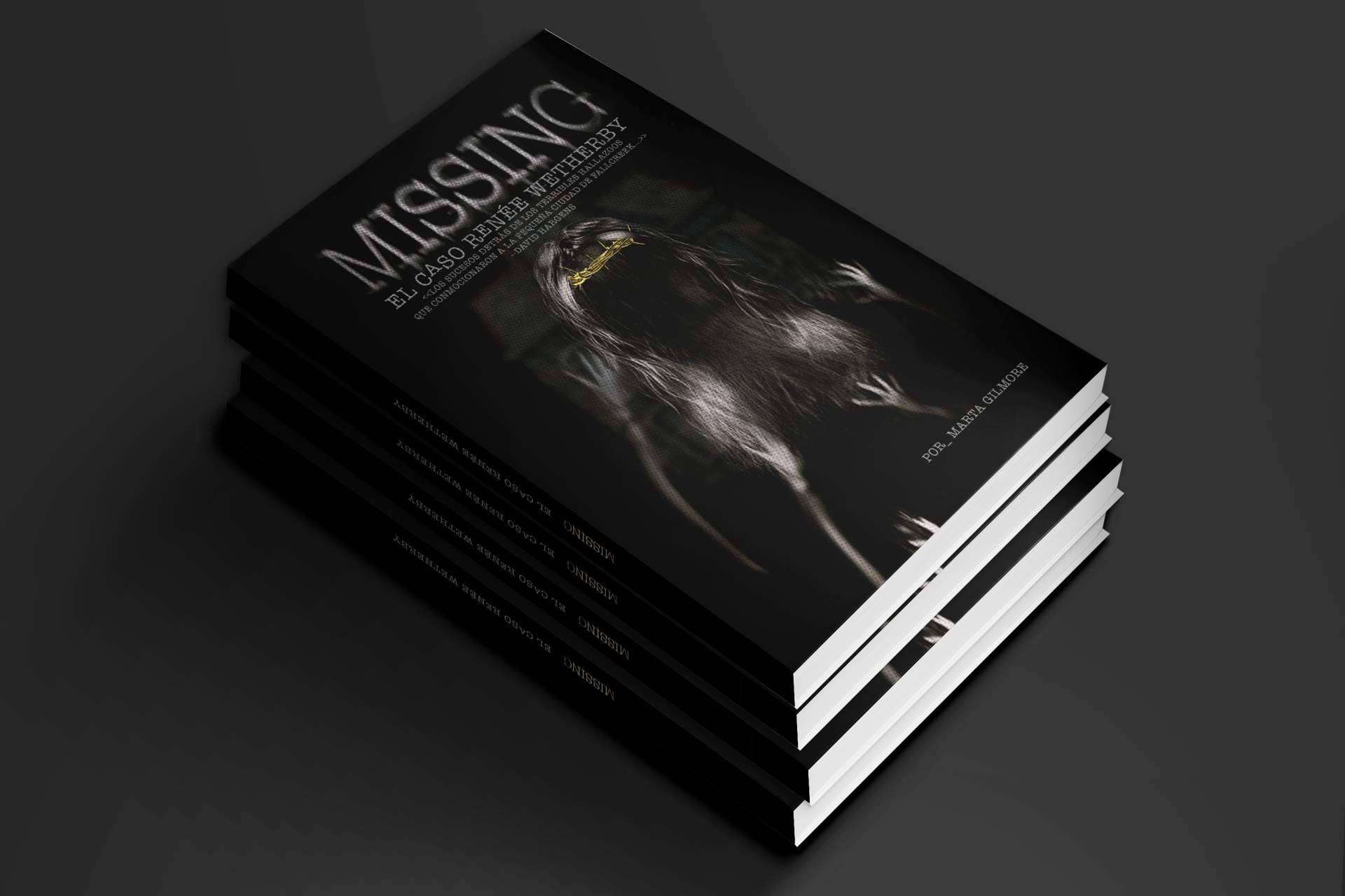 'Missing; El caso de Rennné Wetherby', de Marta Gilmore, revoluciona el thriller psicológico con su última novela