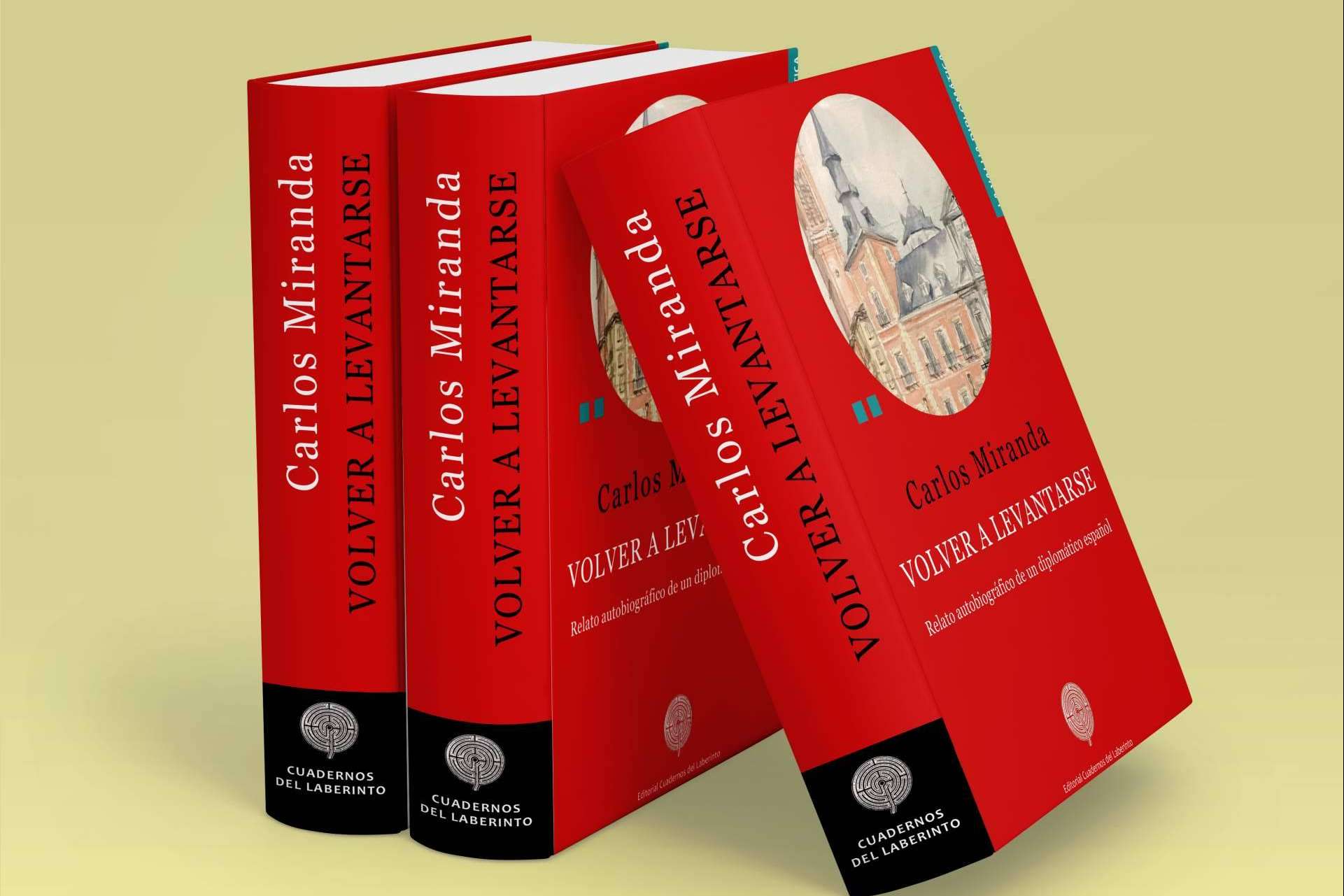 'Volver a levantarse', de Carlos Miranda, relato autobiográfico de un miembro e hijo de la diplomacia española