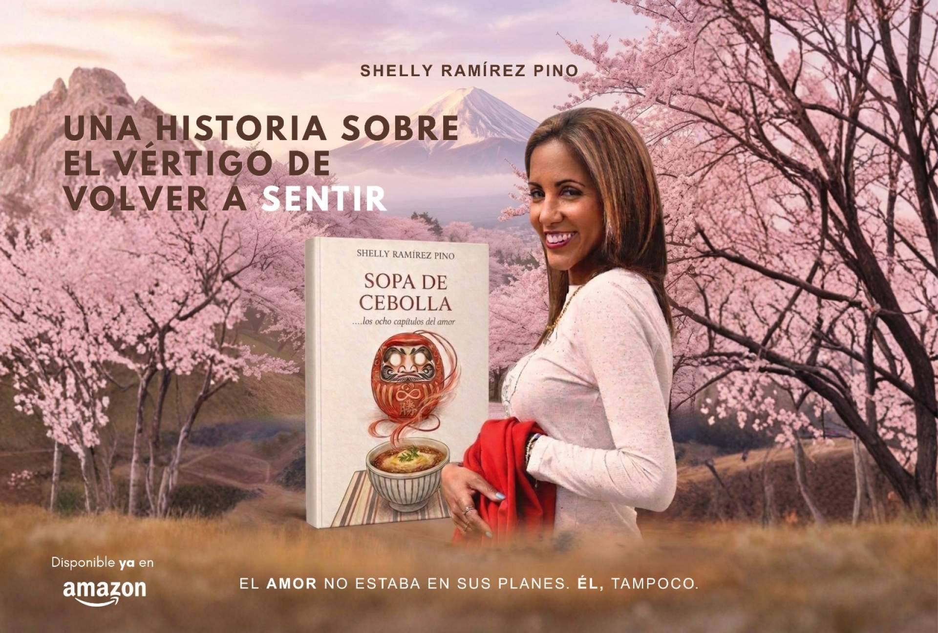 Shelly Ramírez presenta Sopa de cebolla …los ocho capítulos del amor, una novela sobre las distintas formas de amar